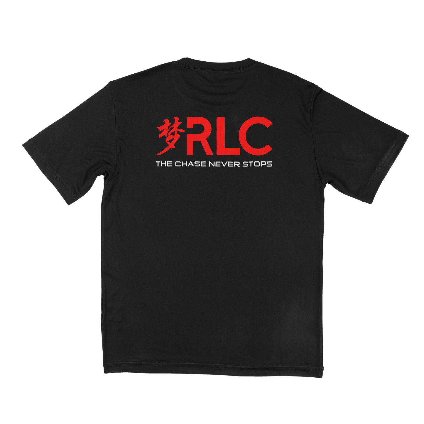 black tshirt with RLC logo Chinese character for the word dream and RLC word in red color and the saying the chase never stops in white color