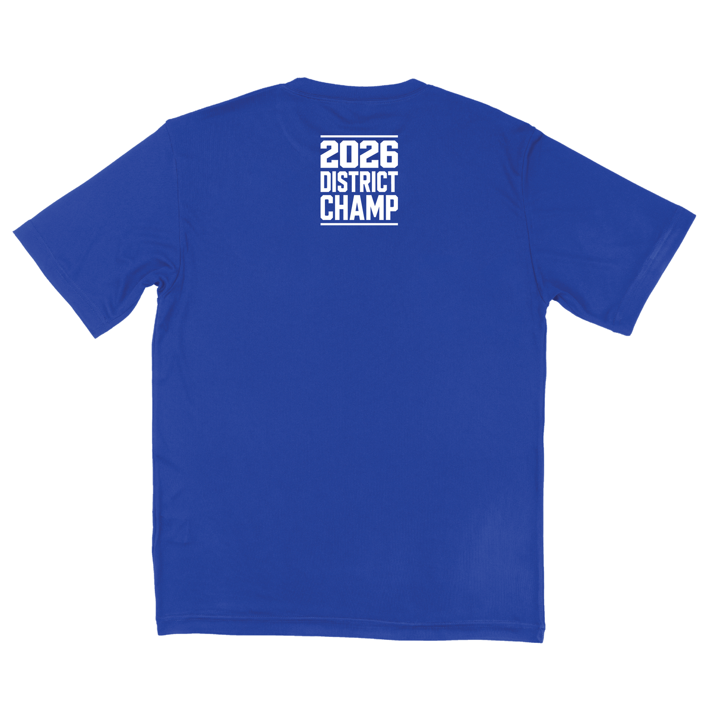 Blue t-shirt with '2026 District Champ' text on the back against a white font.
