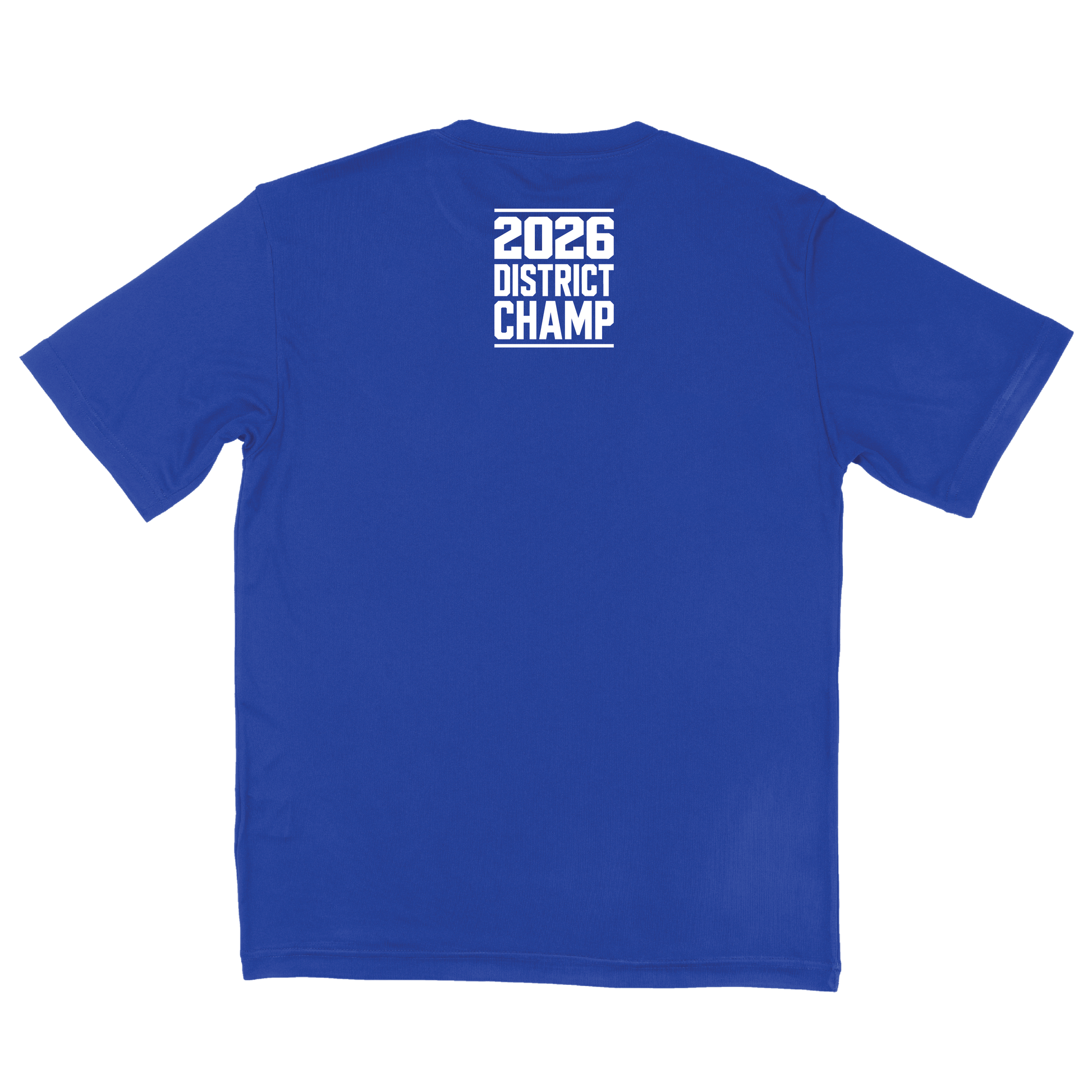 Blue t-shirt with '2026 District Champ' text on the back against a white font.