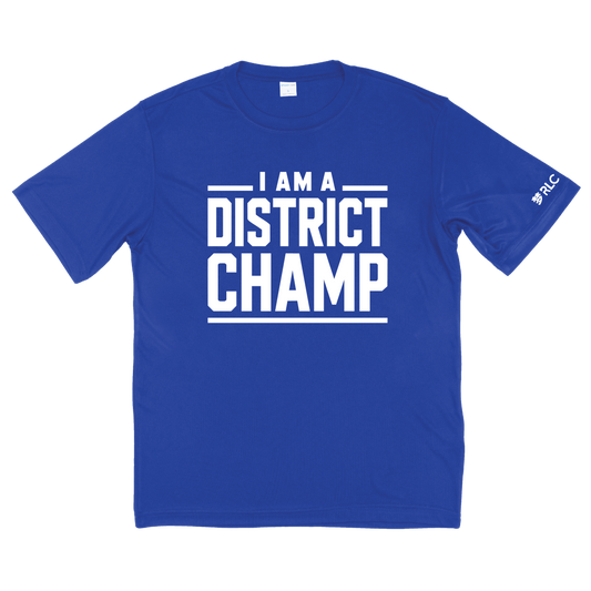 Blue t-shirt with 'I AM A DISTRICT CHAMP' text on a white font on front of t-shirt.  RLC text in white font on sleeve.