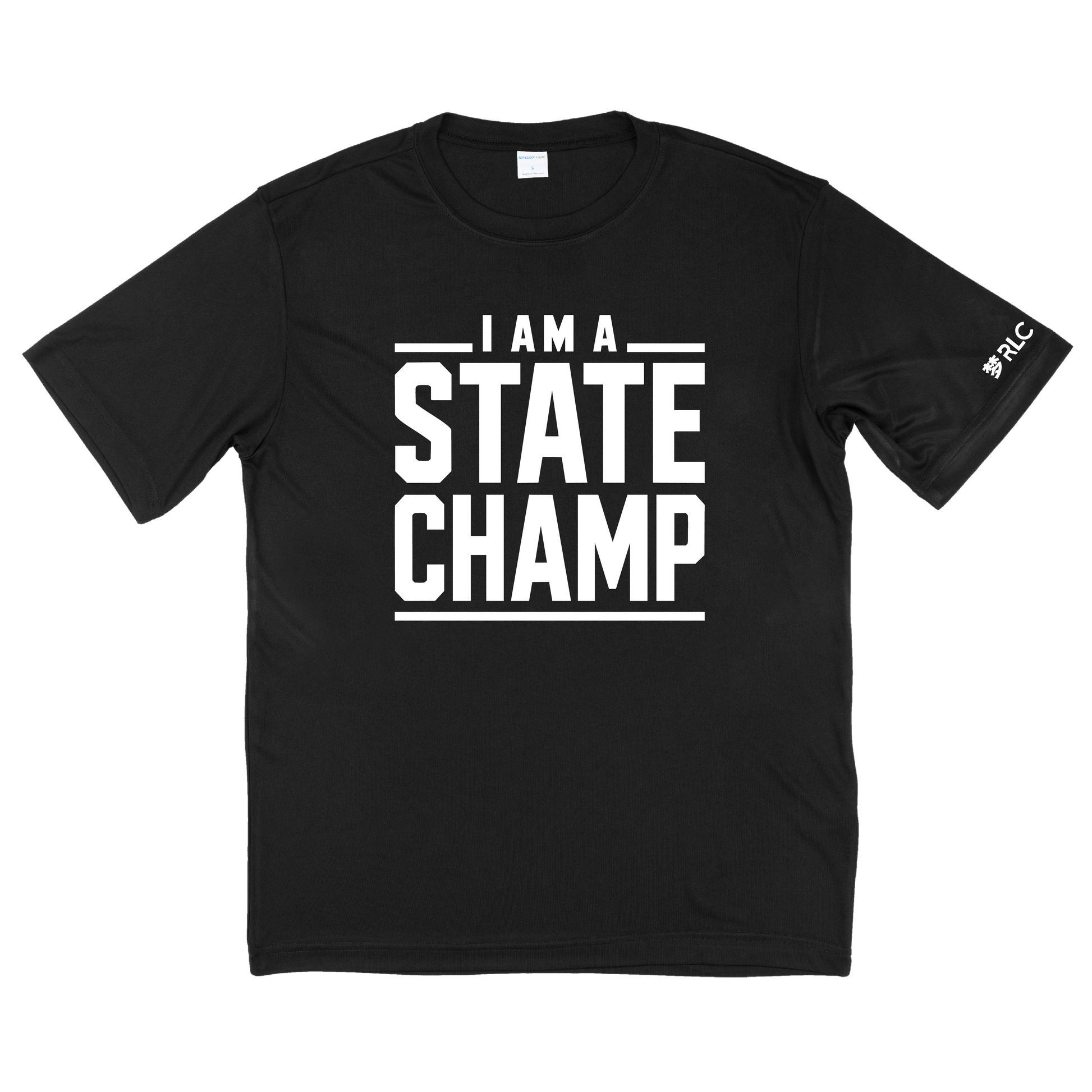 Black t-shirt with 'I AM A STATE CHAMP' text on a white font on front of t-shirt.  RLC text on left sleeve in white font.