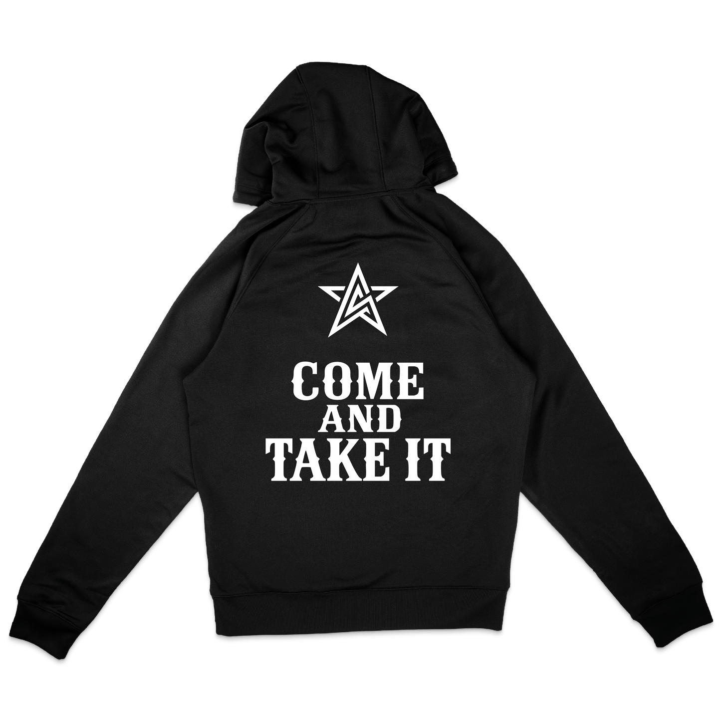 A black pull over hoodie shown from the back, featuring a white graphic of a star  above the text 'COME AND TAKE IT' white font